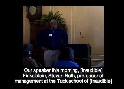 Caption: Our speaker this morning, [inaudible] Finkelstein, Steven Roth, professor of management at the Tuck school of [inaudible]
