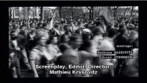 Screenplay, Editor, Director: Mathieu Krssovitz