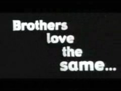 ‘Brothers Who Love the Same...’