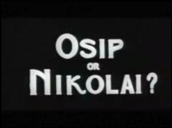 ‘Osip or Nikolai?’